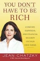 You Don't Have to Be Rich: Comfort, Happiness, and Financial Security on Your Own Terms артикул 12343d.