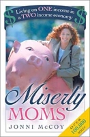 Miserly Moms: Living on One Income in a Two-Income Economy артикул 12415d.