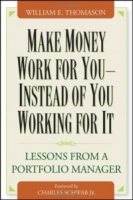 Make Money Work For You—Instead of You Working for It: Lessons from a Portfolio Manager артикул 12440d.