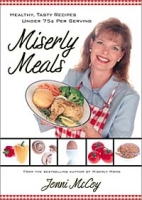 Miserly Meals: Healthy, Tasty Recipes Under 75 Cents Per Serving артикул 12444d.