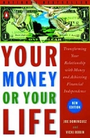 Your Money or Your Life: Transforming Your Relationship with Money and Achieving Financial Independence артикул 12446d.