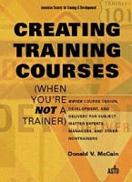Creating Training Courses (When You're Not a Trainer) артикул 12490d.