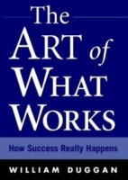 The Art of What Works: How Success Really Happens артикул 12509d.