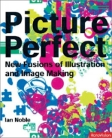 Picture Perfect: Fusions of Illustration and Design артикул 12541d.