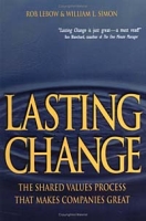 Lasting Change the Shared Values Process That Makes Companies Great артикул 12581d.