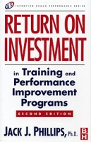 Return on Investment in Training and Performance Improvement Programs артикул 12591d.