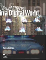 Visual Effects in A Digital World: A Comprehensive Glossary of over 7,000 Visual Effects Terms артикул 12387d.