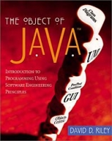 The Object of Java : Introduction to Programming Using Software Engineering Principles, JavaPlace Edition артикул 12434d.