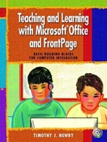 Teaching and Learning with Microsoft Office and FrontPage: Basic Building Blocks for Computer Integration артикул 12463d.