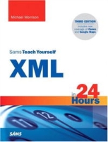 Sams Teach Yourself XML in 24 Hours, Complete Starter Kit (3rd Edition) (Sams Teach Yourself in 24 Hours) артикул 12474d.