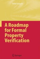 A Roadmap for Formal Property Verification артикул 12491d.