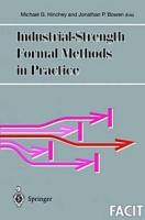 Industrial-Strength Formal Methods in Practice (Formal Approaches to Computing and Information Technology) артикул 12528d.