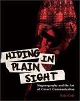 Hiding in Plain Sight : Steganography and the Art of Covert Communication артикул 12572d.