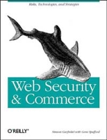 Web Security & Commerce (O'Reilly Nutshell) артикул 12575d.