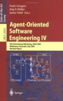 Agent-Oriented Software Engineering IV : 4th International Workshop, AOSE 2003, Melbourne, Australia, July 15, 2003, Revised Papers (Lecture Notes in Computer Science) артикул 12589d.